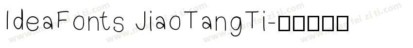 IdeaFonts JiaoTangTi字体转换
